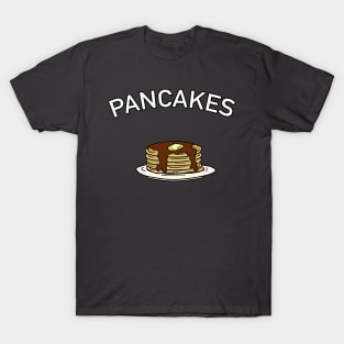 PANCAKES T-Shirt